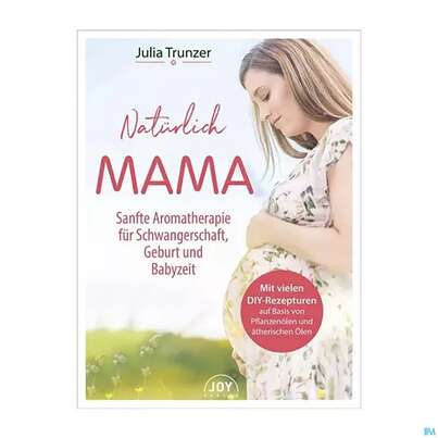 Sie sehen eine Packung Primavera Buch Natuerlich Mama Von Julia Trunzer 1st, Produktbild: 01 Primavera Buch Natuerlich Mama Von Julia Trunzer 1st, A-Nr.: 5683156 - 01