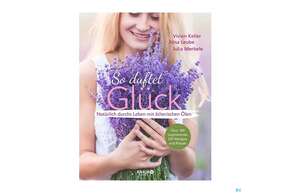 Primavera Buch So Duftet Glueck Keller/leube/merbele 1st, A-Nr.: 5202688 - 01